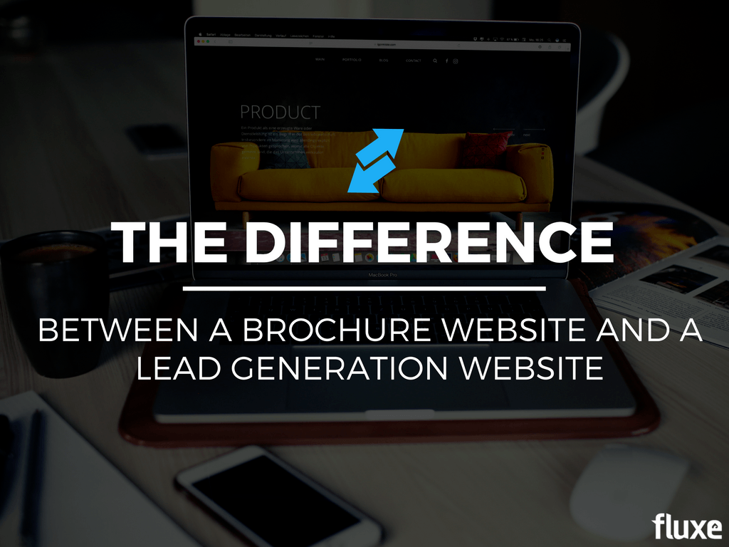 The Difference Between A Brochure Website Amp A Lead