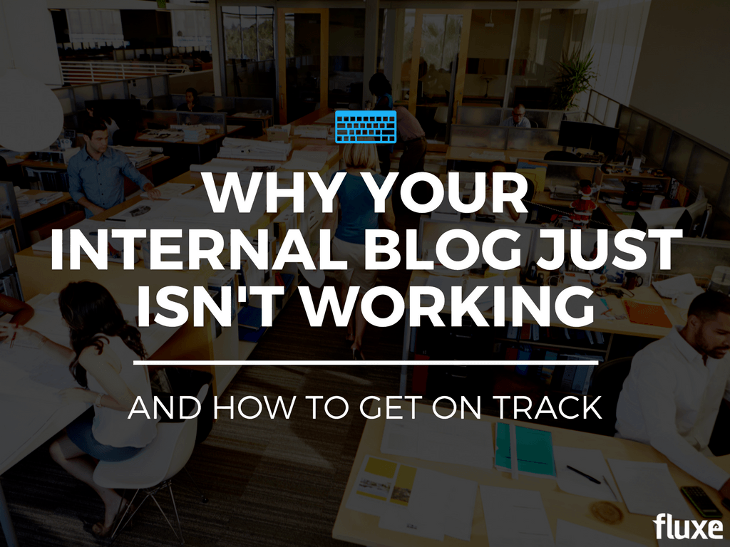 why internal blog isn't working