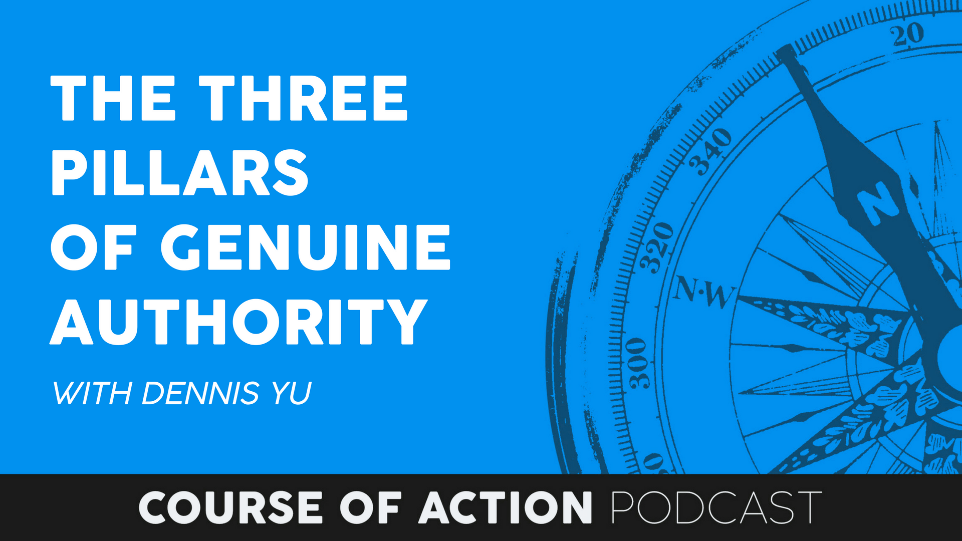 The 3 Pillars of Genuine Authority with Dennis Yu