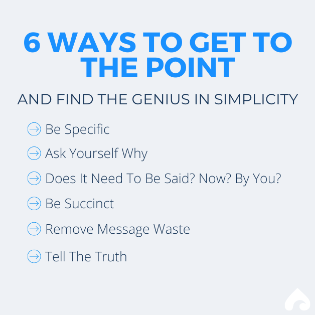 6 Ways To Get To The Point