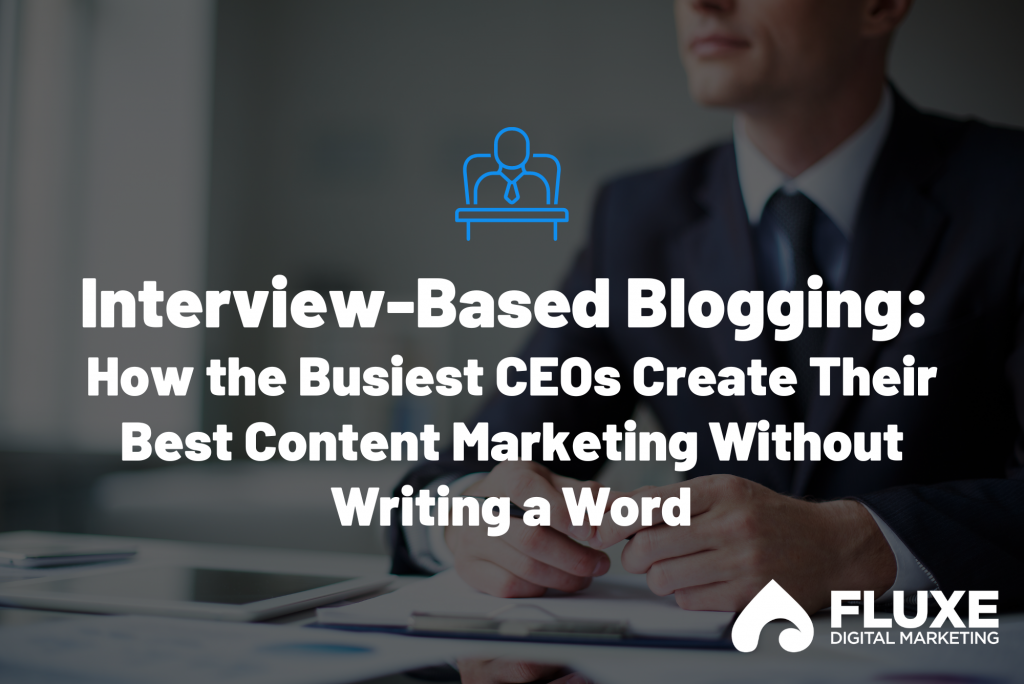 CEO at a desk practicing interview based blogging, creating the best content.