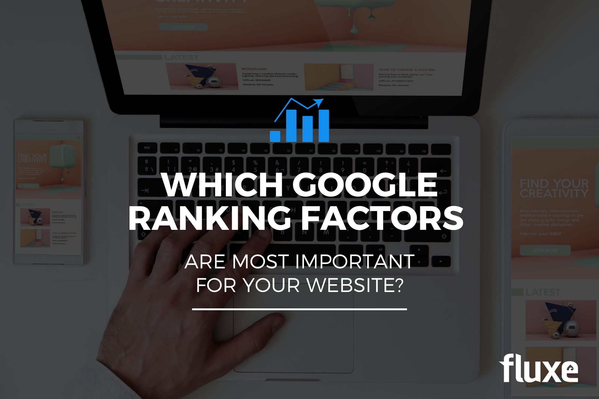 Which Google Ranking Factors Are Most Important for Your Website?