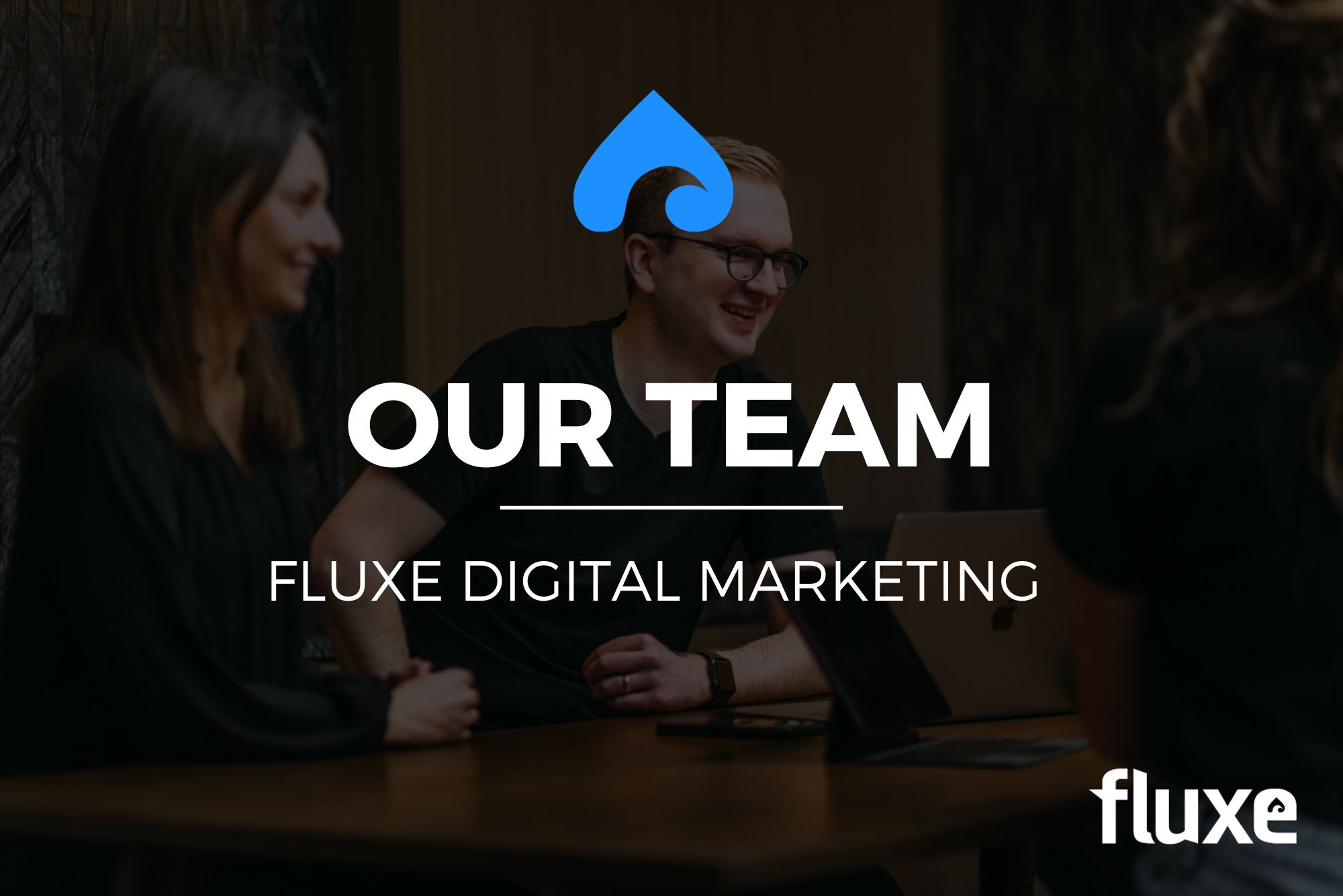 Meet the Fluxe Digital Marketing Team!