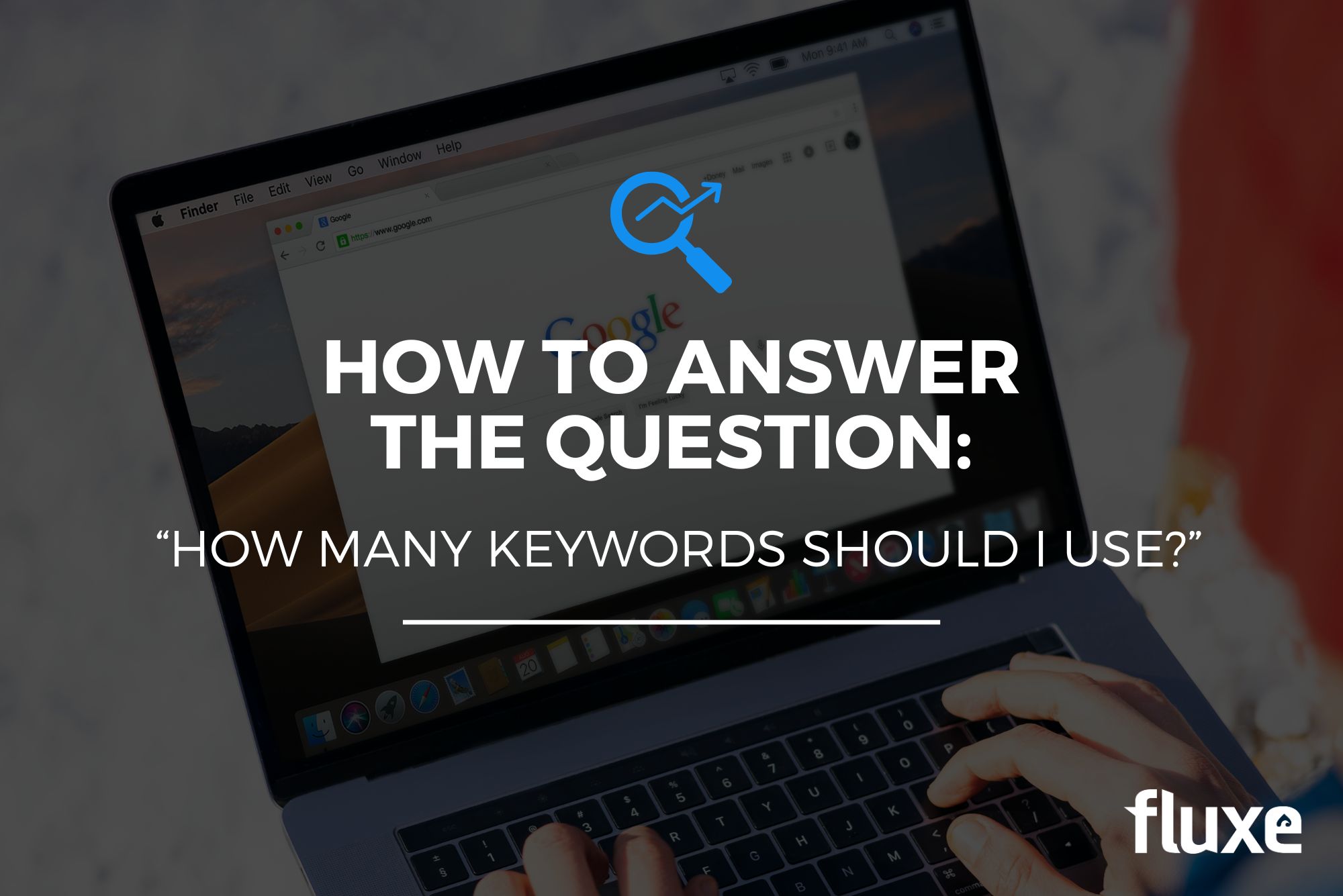 How to Answer the Question “How Many Keywords Should I Use”