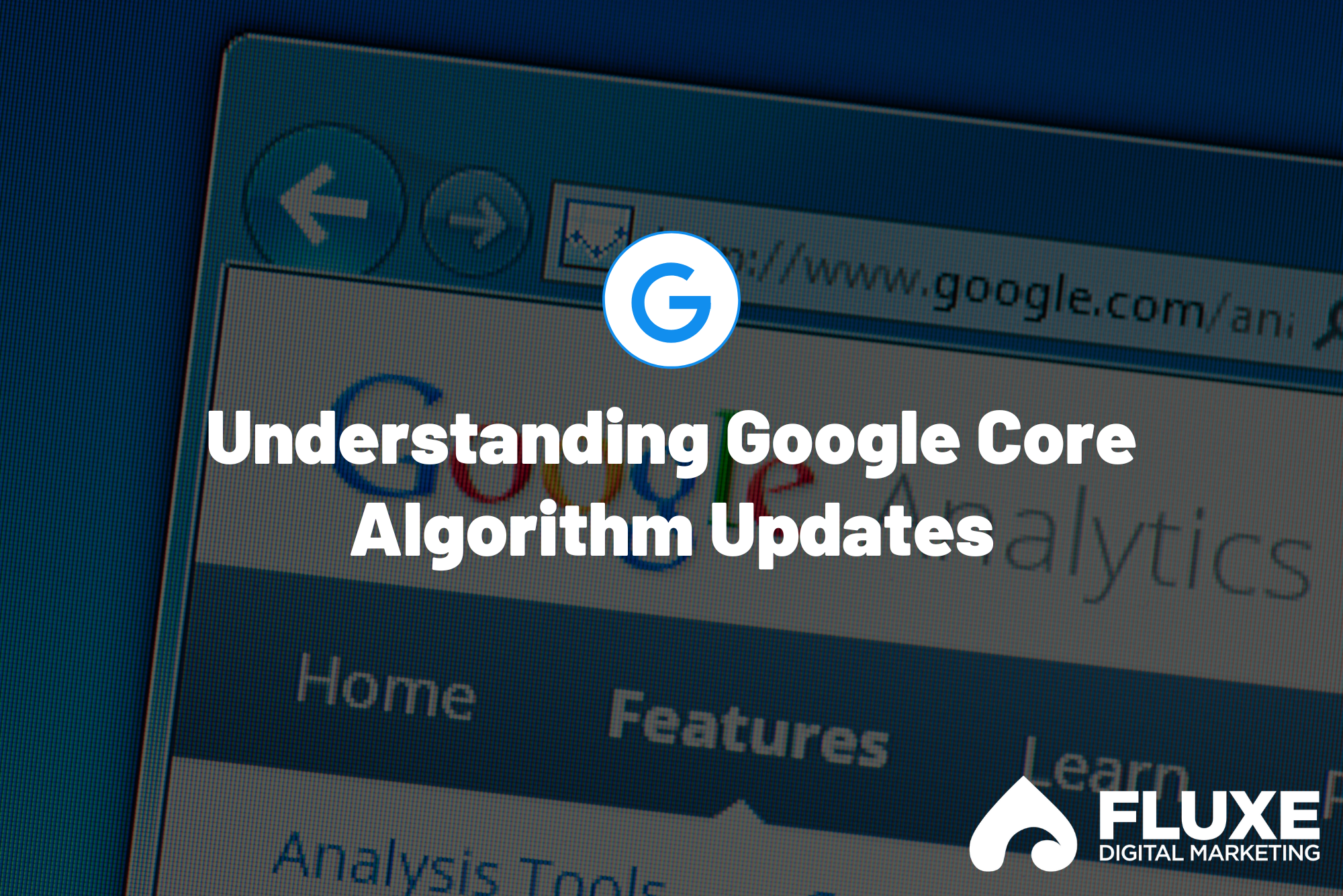 Understanding Google Core Algorithm Updates