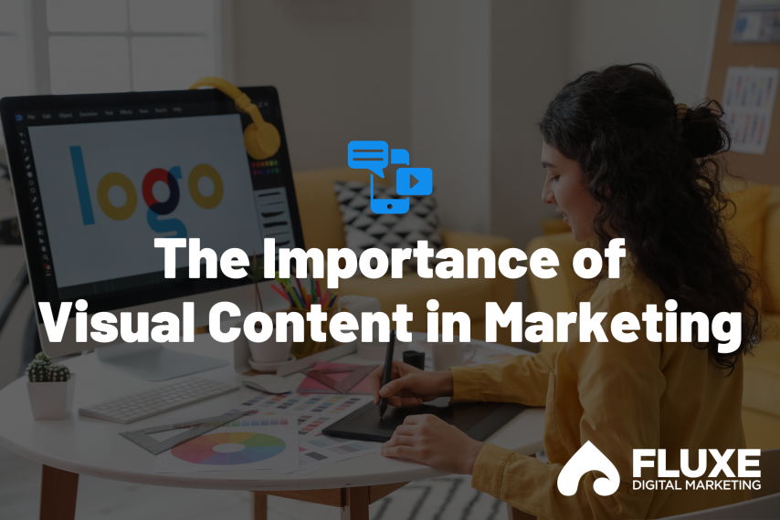 The Importance of Visual Content in Marketing